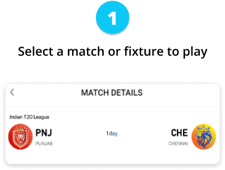 Select a match or fixture to play
